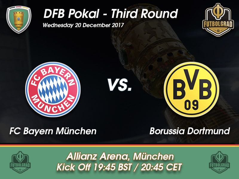 Bayern München vs Dortmund – DFB Pokal – Preview