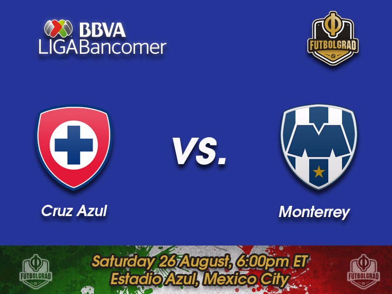 Cruz Azul vs Monterrey – Liga MX Preview Cruz Azul vs Monterrey – Liga MX Preview