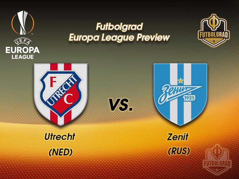 FC Utrecht vs Zenit Saint Petersburg – Europa League Preview FC Utrecht vs Zenit Saint Petersburg – Europa League Preview