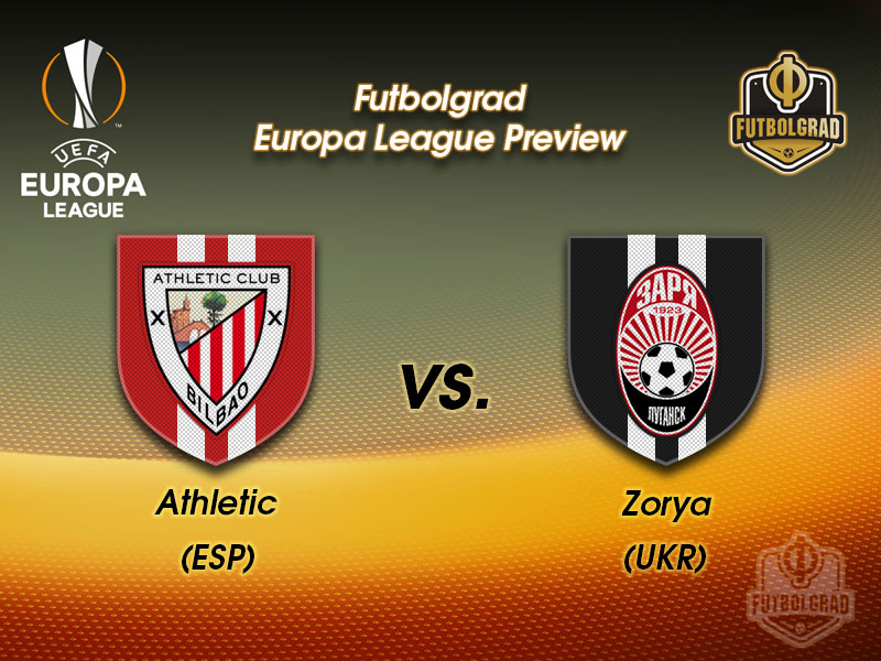 Athletic Bilbao vs Zorya Luhansk – Europa League Preview Athletic Bilbao vs Zorya Luhansk – Europa League Preview