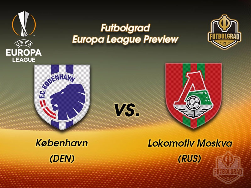 Copenhagen vs Lokomotiv Moscow – Europa League Preview Copenhagen vs Lokomotiv Moscow – Europa League Preview
