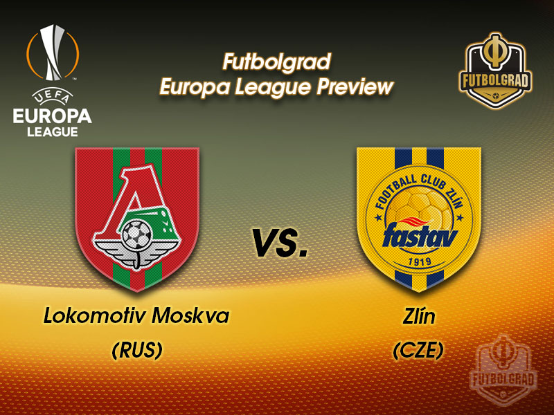 Lokomotiv Moscow vs Zlin – Europa League Preview Lokomotiv Moscow vs Zlin – Europa League Preview