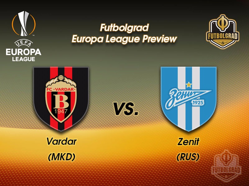 Vardar vs Zenit Saint Petersburg – Europa League Preview Vardar vs Zenit Saint Petersburg – Europa League Preview