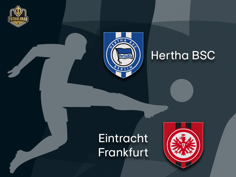 Eintracht Frankfurt want to get back on track when they visit Hertha in Berlin