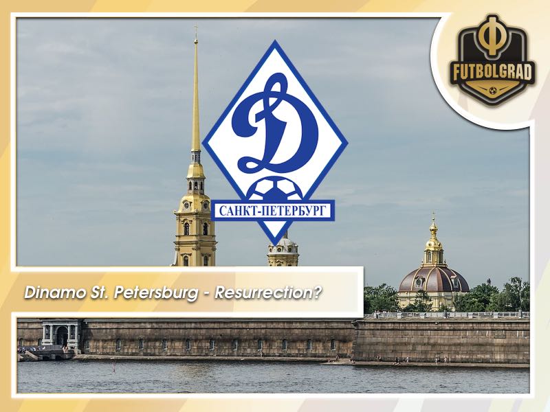 Dinamo St. Petersburg – Resurrected one again