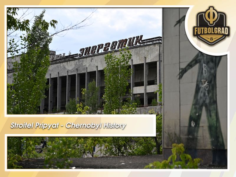 Stroitel Pripyat – Chernobyl’s forgotten football team Stroitel Pripyat – Chernobyl’s forgotten football team