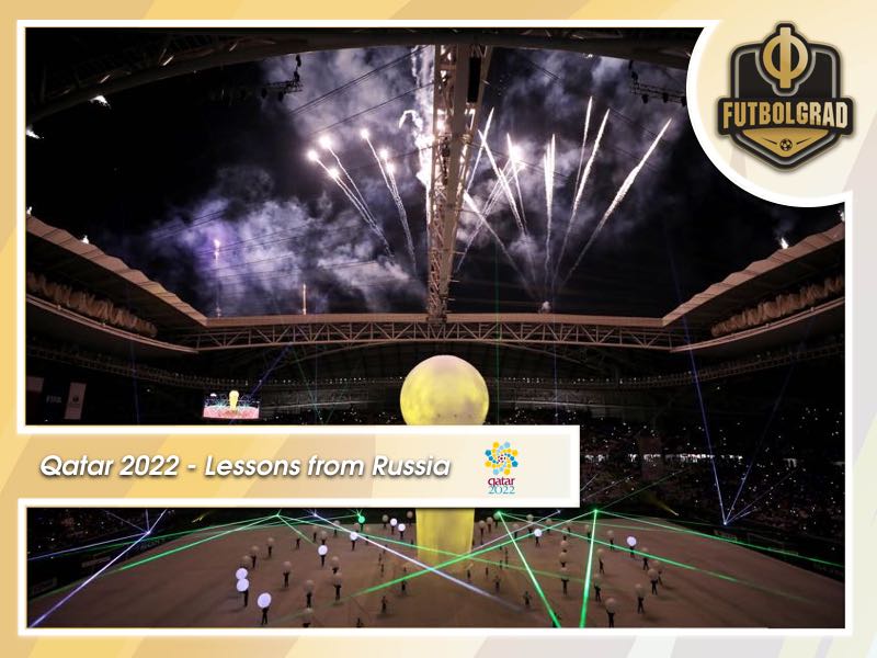 Qatar 2022 and the lessons from Russia 2018 Qatar 2022 and the lessons from Russia 2018