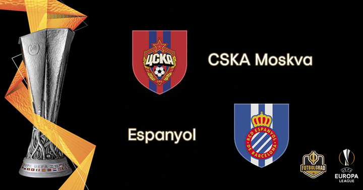 CSKA Moscow vs Espanyol – Europa League – Preview CSKA Moscow vs Espanyol – Europa League – Preview