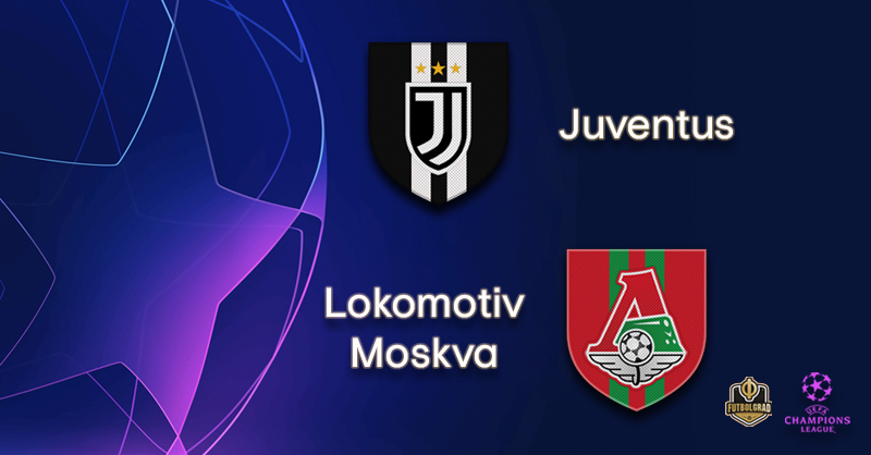 Juventus vs Lokomotiv Moscow – Champions League – Preview Juventus vs Lokomotiv Moscow – Champions League – Preview