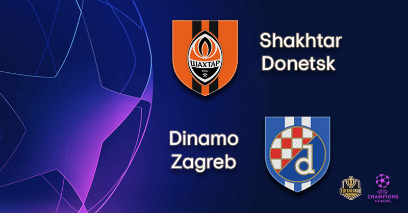Shakhtar Donetsk vs Dinamo Zagreb – Champions League – Preview Shakhtar Donetsk vs Dinamo Zagreb – Champions League – Preview