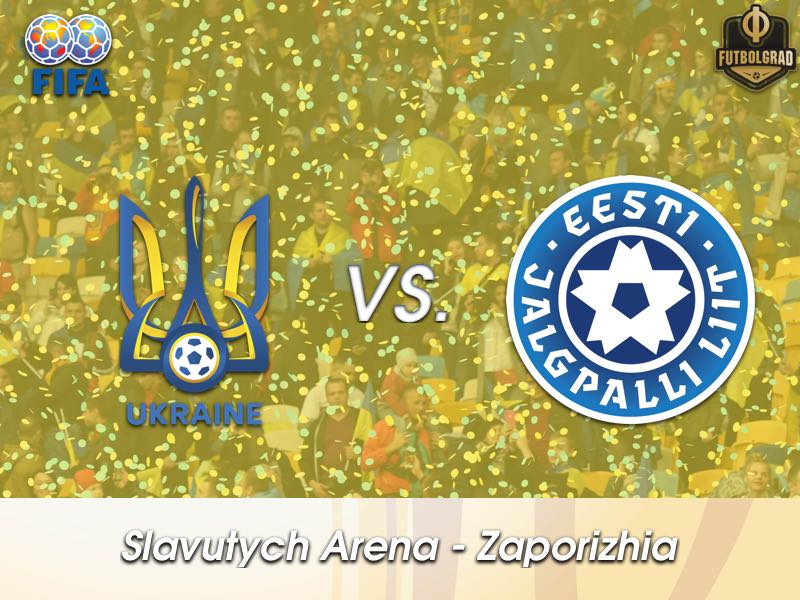 Ukraine vs Estonia – International Friendly – Preview Ukraine vs Estonia – International Friendly – Preview