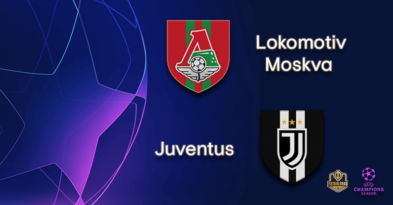 Lokomotiv Moscow vs Juventus – Champions League – Preview Lokomotiv Moscow vs Juventus – Champions League – Preview